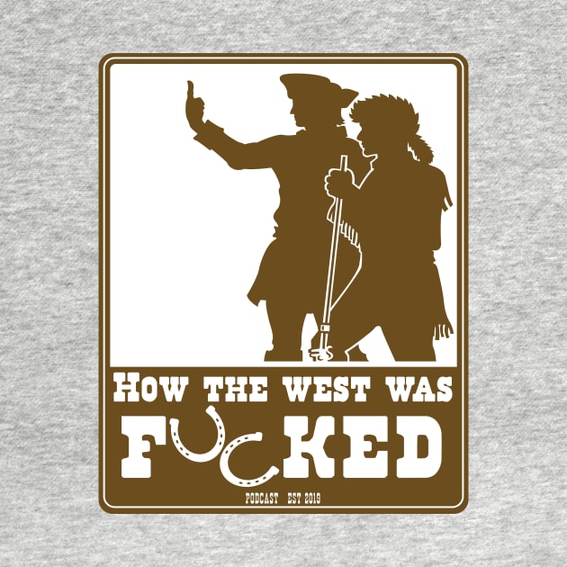 How the West Was Fucked Horseshoe Logo by How the West was Fucked Podcast